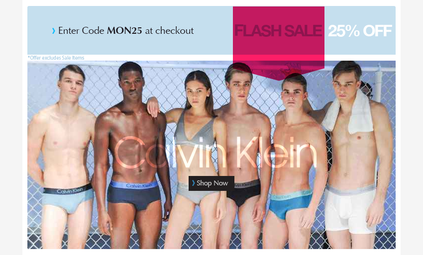 Calvin Klein Flash Sale 25 off all Calvin Klein underwear and swimw